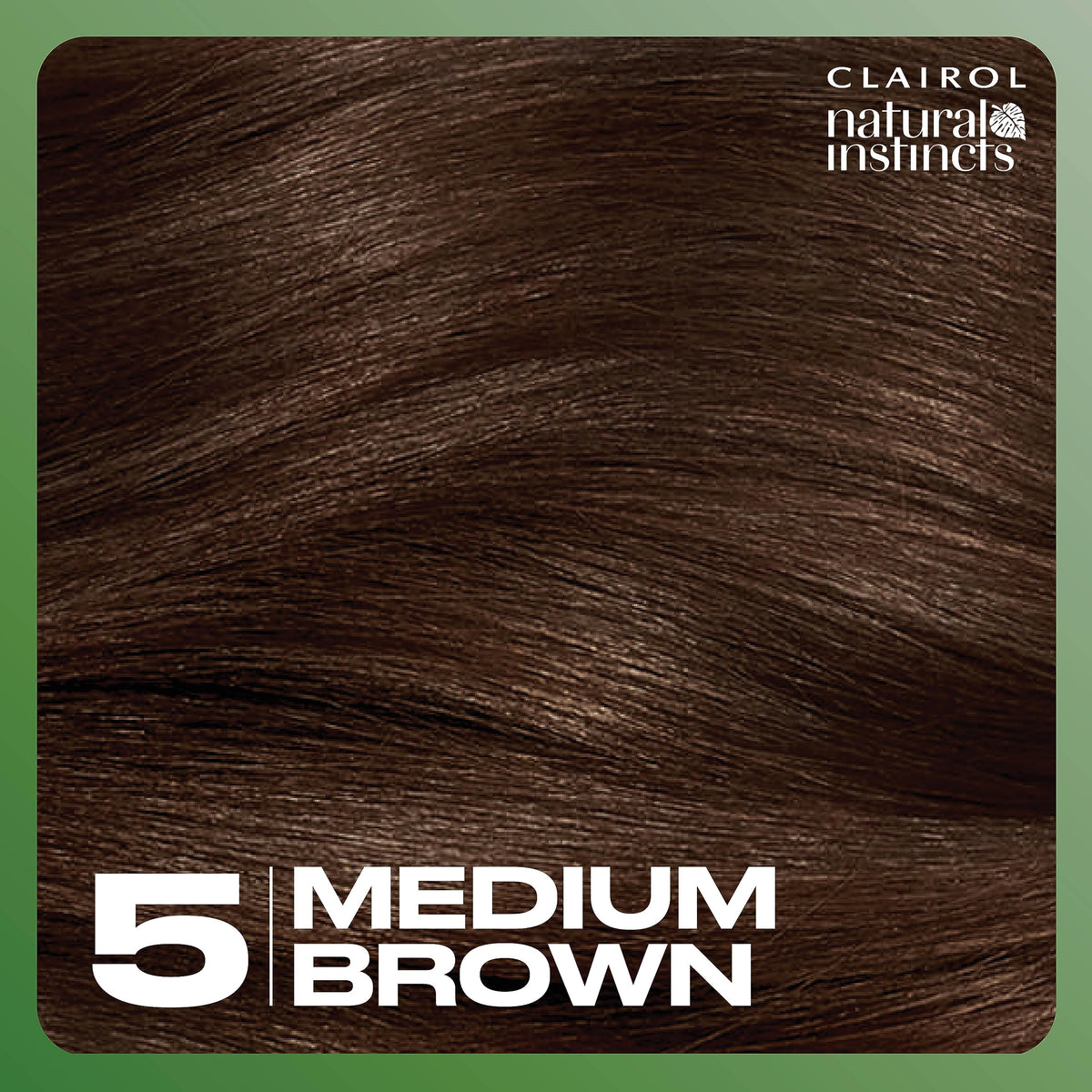 Clairol Natural Instincts 5 Medium Brown hair after application