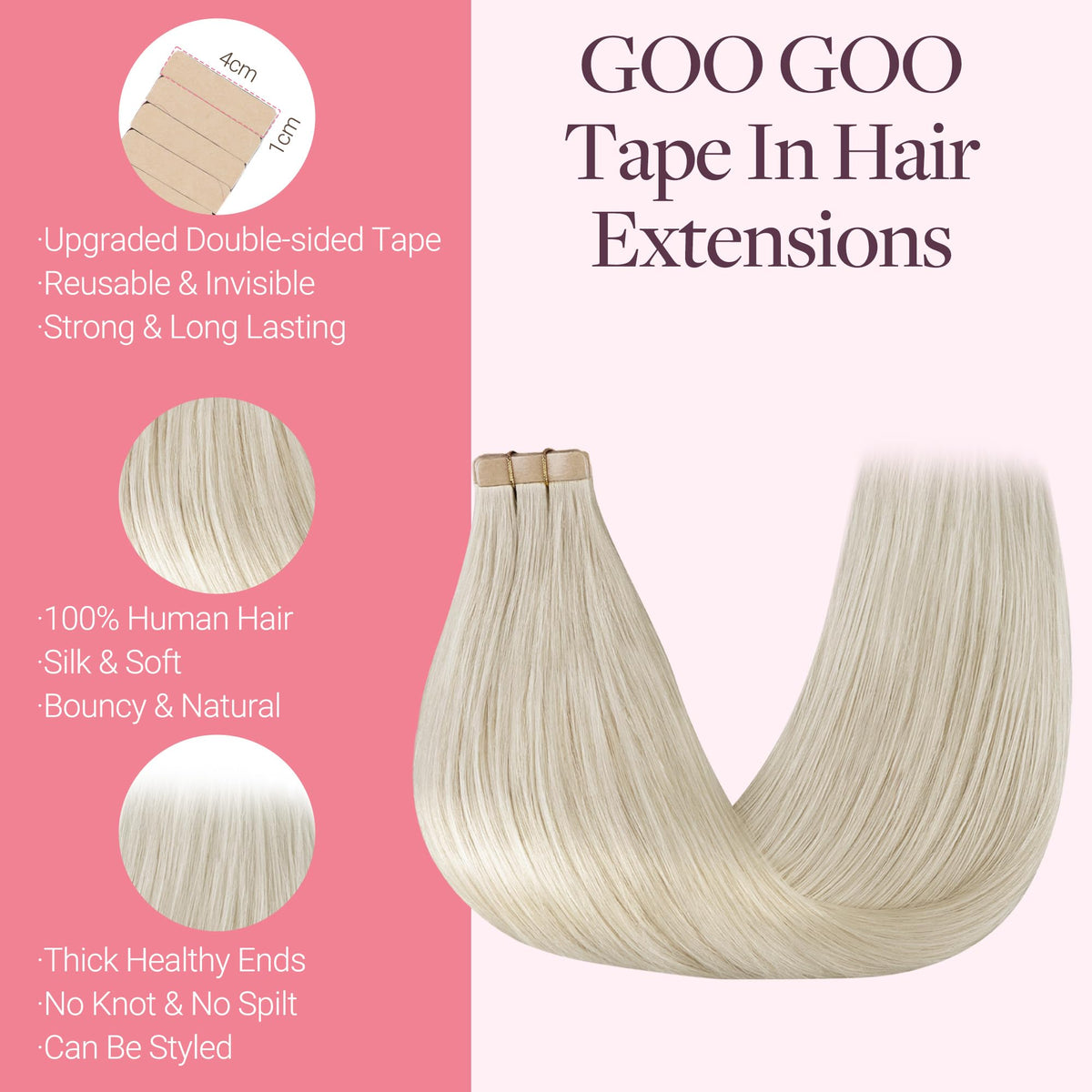 GOO GOO Tape in Hair Extensions 60A Platinum Blonde side view