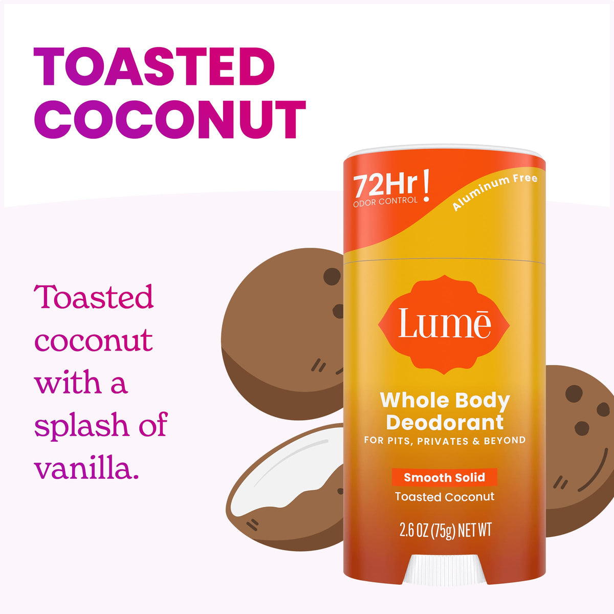 Lume Whole Body Deodorant packaging with Toasted Coconut label