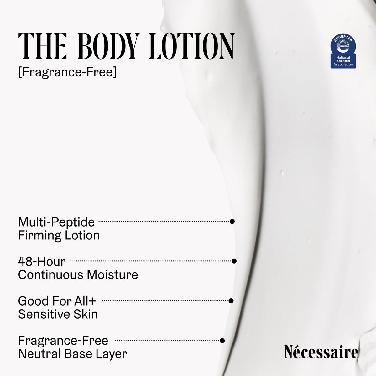 Nécessaire Body Lotion 549g side view showing texture