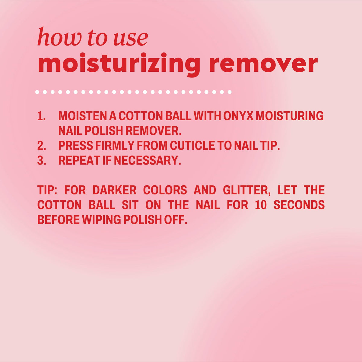 Onyx Professional Nail Polish Remover in use with nails