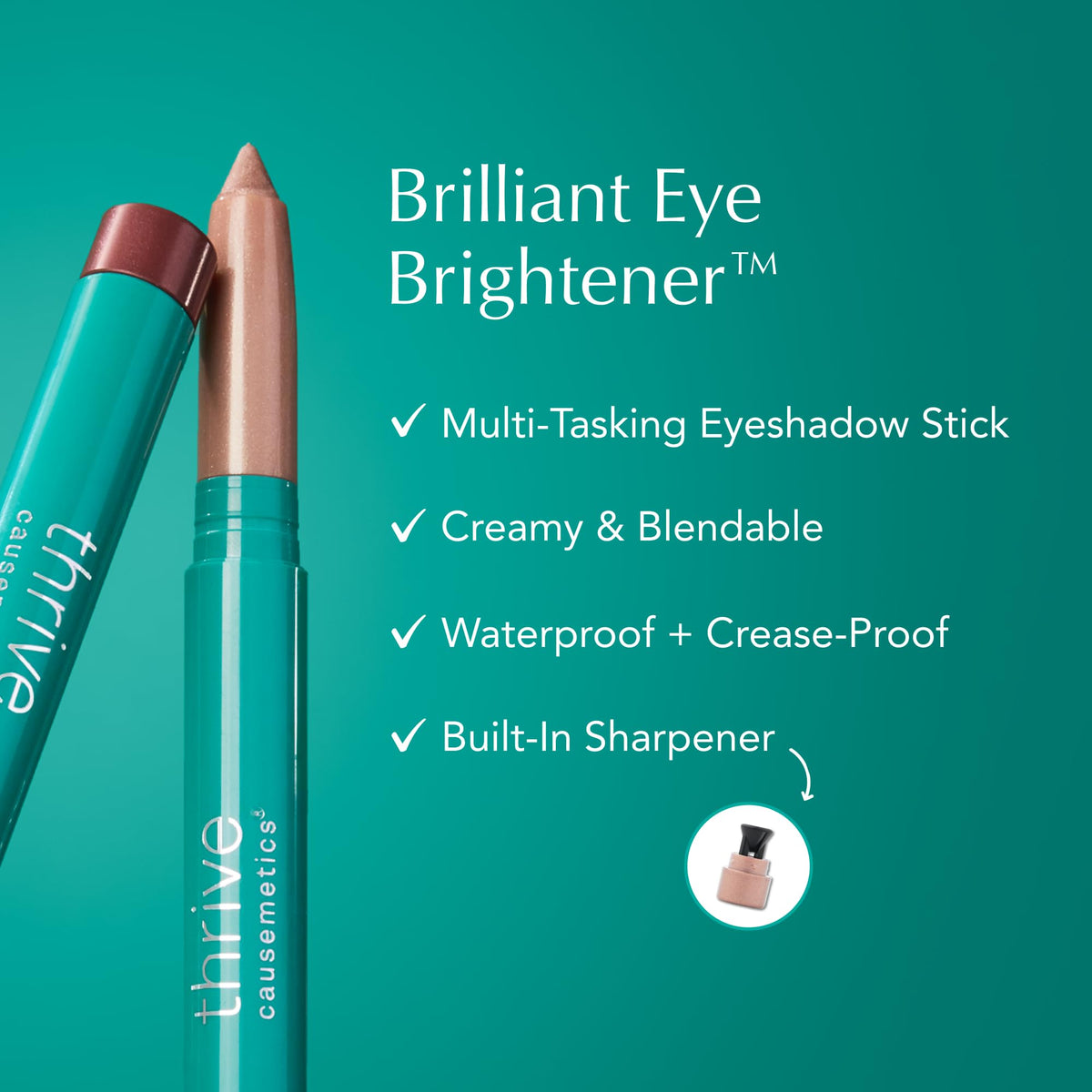 Thrive Causemetics Brilliant Eye Brightener Stick showing built-in sharpener